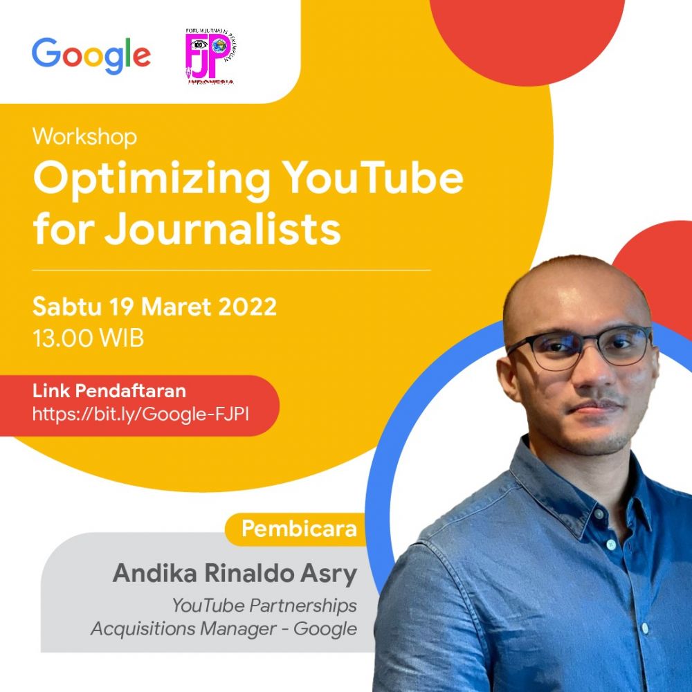 Google dan FJPI Adakan Workshop Untuk Asah Kemampuan Jurnalis, Ini Temanya