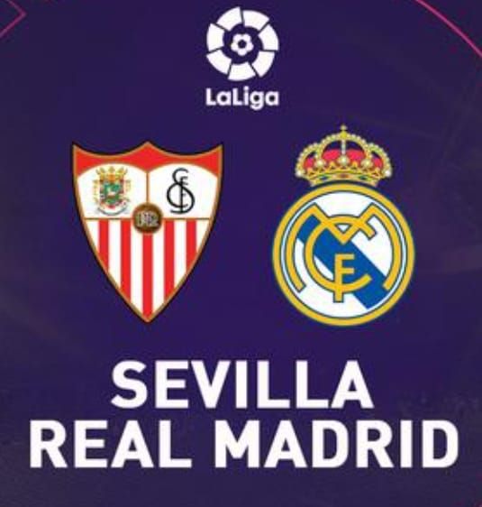 Prediksi Real Madrid Vs Sevilla : Laga Penting Bagi Kedua Tim