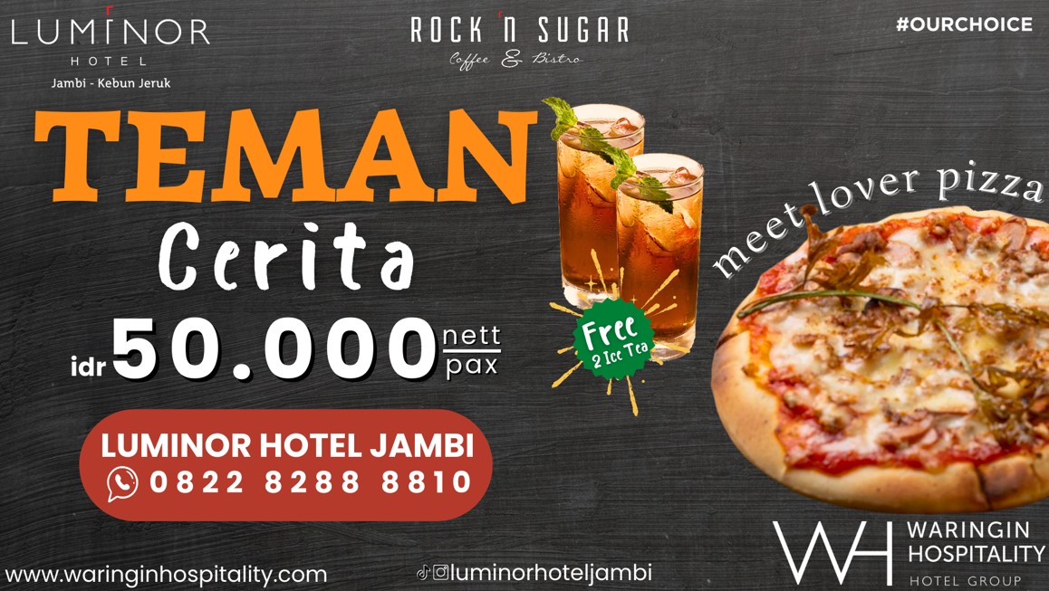 Luminor Hotel Jambi Tawarkan Promo 'Teman Cerita' untuk Momen Hangout Seru!