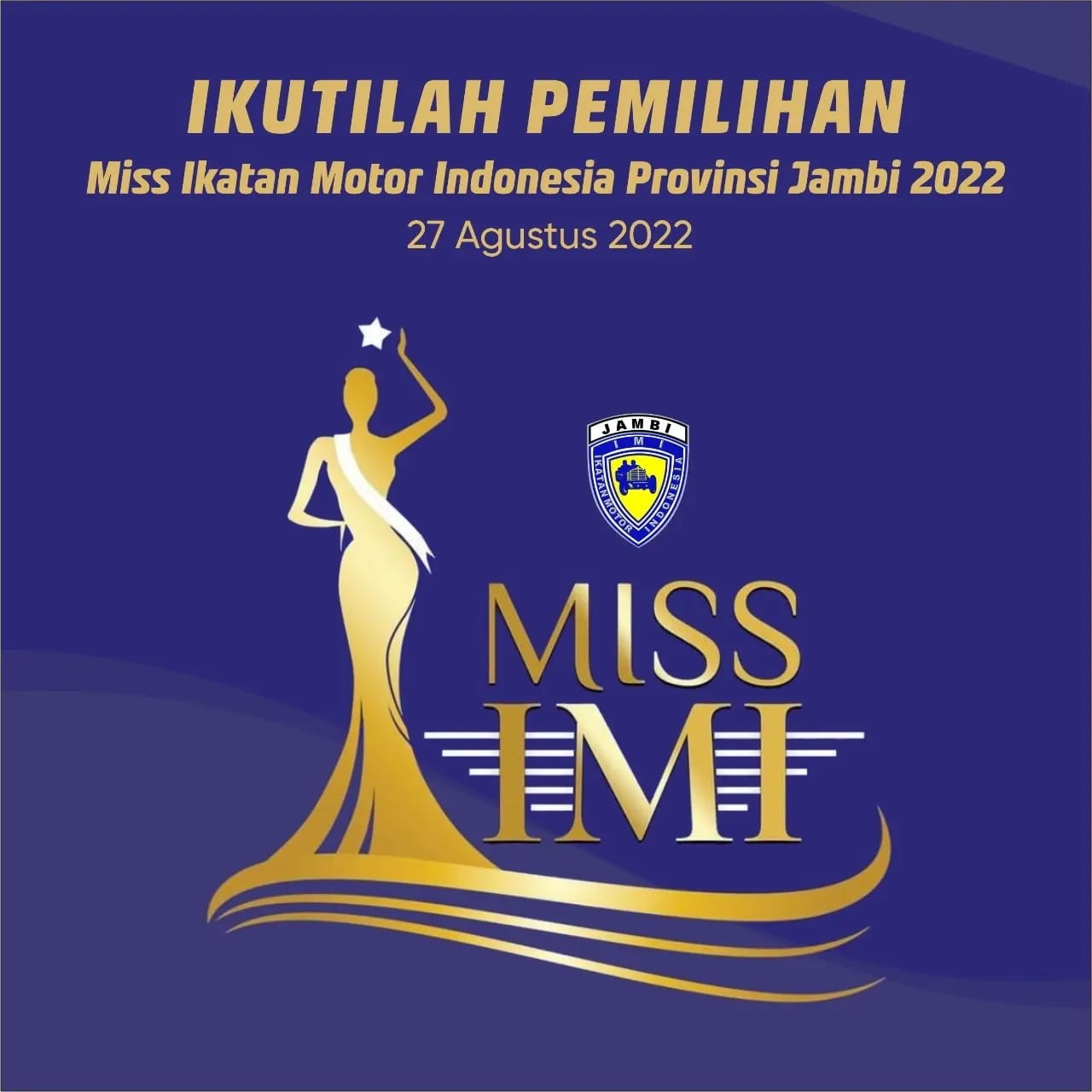 Jangan Ketinggalan, Ikuti Kontes Miss IMI Provinsi Jambi 2022