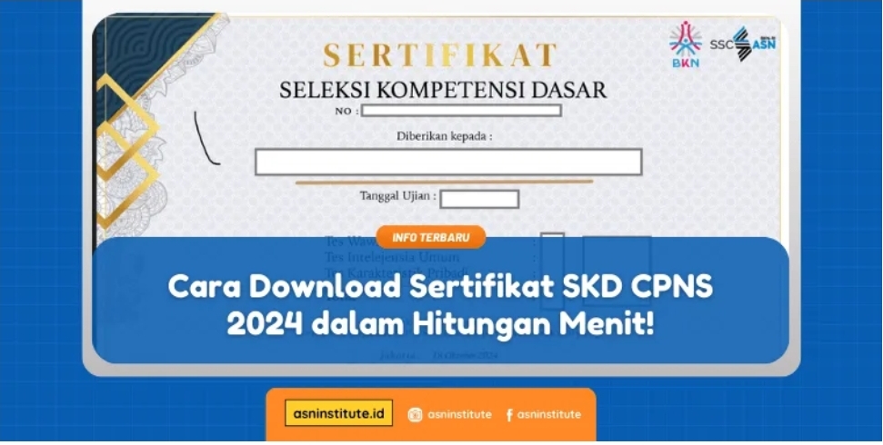 Cara Mudah Unduh Sertifikat SKD CPNS 2024 dan Cek Keasliannya