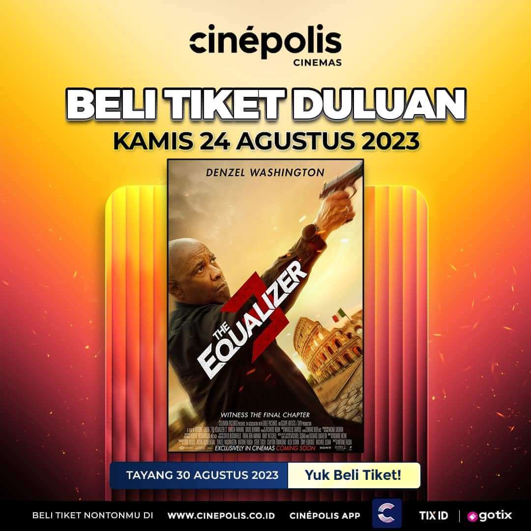 Tayang 30 Agustus, Tiket Film The Equalizer 3 Sudah Bisa Didapat Sekarang Juga