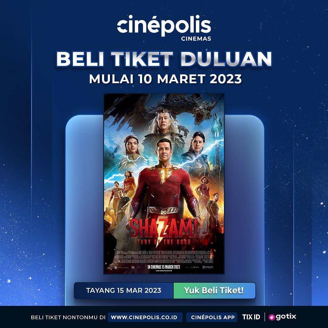 Shazam! Fury of The Gods Segera Tayang 15 Maret, Buruan Beli Tiket per 10 Maret di Cinepolis Mall Lippo Jambi