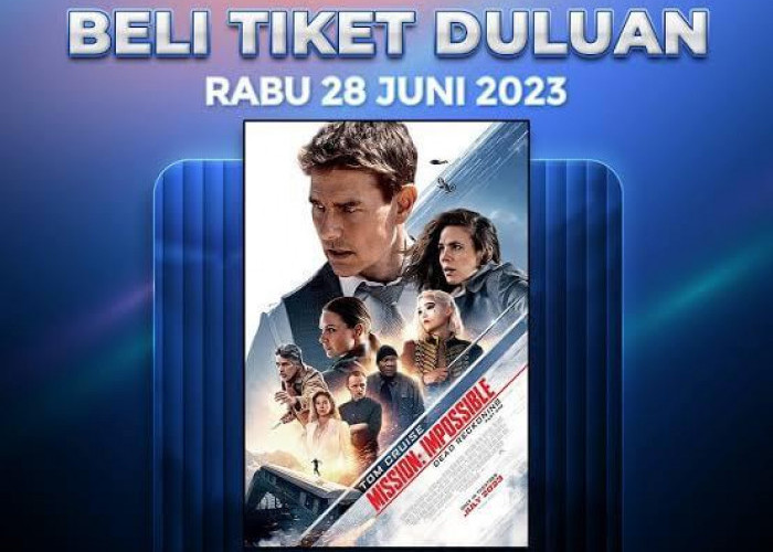 Nikmati Aksi Berbahaya Tom Cruise di Mission Impossible 7, Yuk Pesan Sekarang Tiketnya di Cinepolis Jambi 
