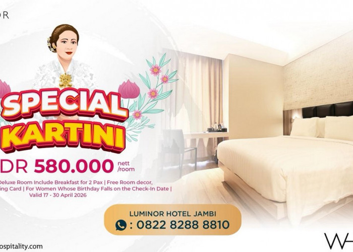 Luminor Hotel Jambi Hadirkan Promo 'Special Kartini' Spesial untuk Perempuan