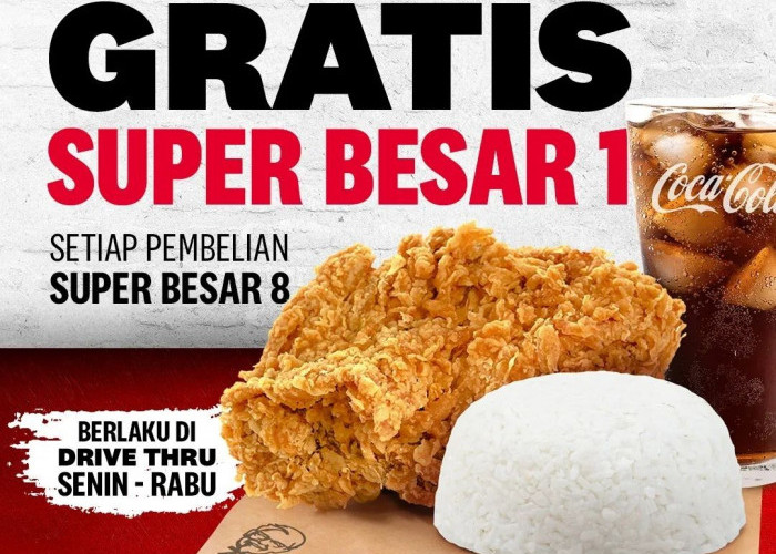 Promo KFC Hari ini, Dapatkan Gratis Super Besar 1, Simak Caranya