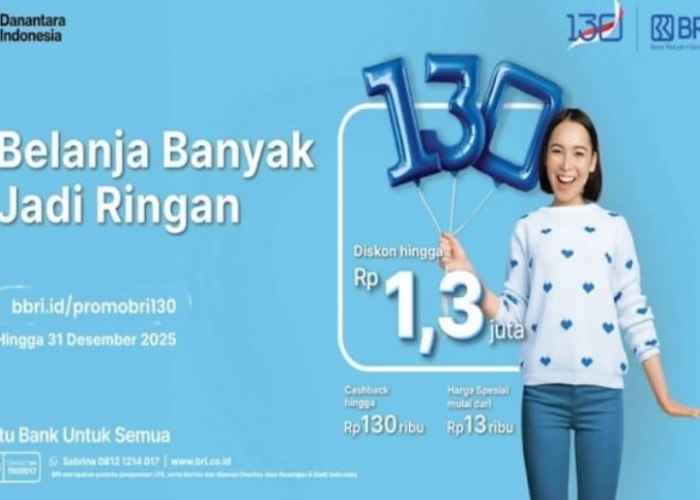 HUT ke-130 BRI Hadirkan Diskon Fantastis untuk Liburan dan Belanja Akhir Tahun