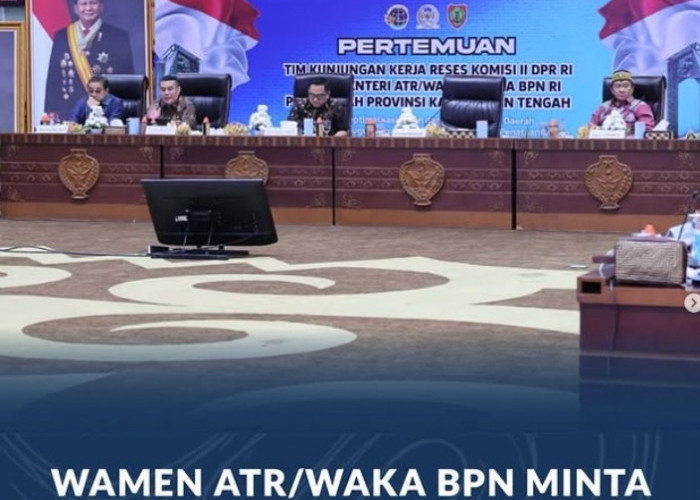Wamen ATR/BPN Dorong Pemda Kalteng Maksimalkan GTRA untuk Atasi Konflik Pertanahan