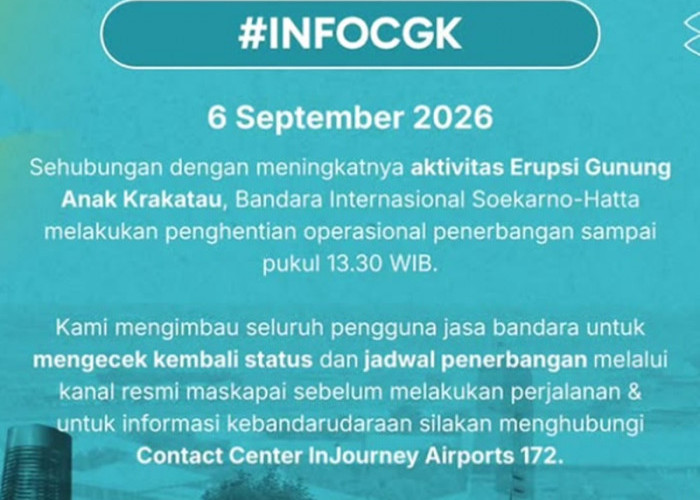 Erupsi Gunung Anak Krakatau, Bandara Soekarno-Hatta Hentikan Operasional Penerbangan sampai 13.30 WIB