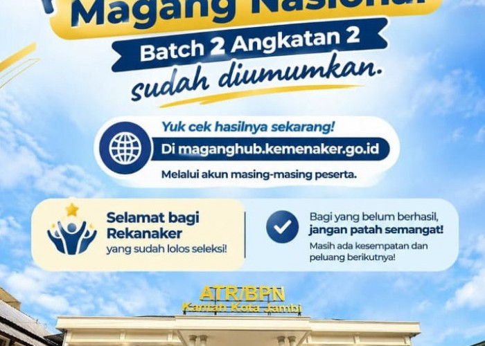 Hasil Seleksi Magang Nasional Batch 2 Angkatan 2 Resmi Diumumkan, Cek di MagangHub Kemenaker