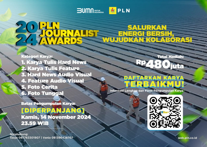 Banjir Peminat, Waktu Pendaftaran PLN Journalist Award 2024 Diperpanjang Hingga 14 November 2024