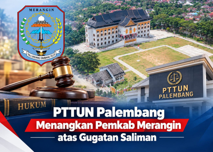 PTTUN Palembang Menangkan Pemkab Merangin atas Gugatan Saliman