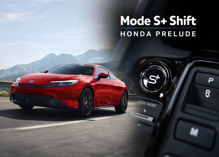 Mode S+ Shift Honda Prelude Agresif! Sensasi Sport Hybrid yang Bikin Ketagihan