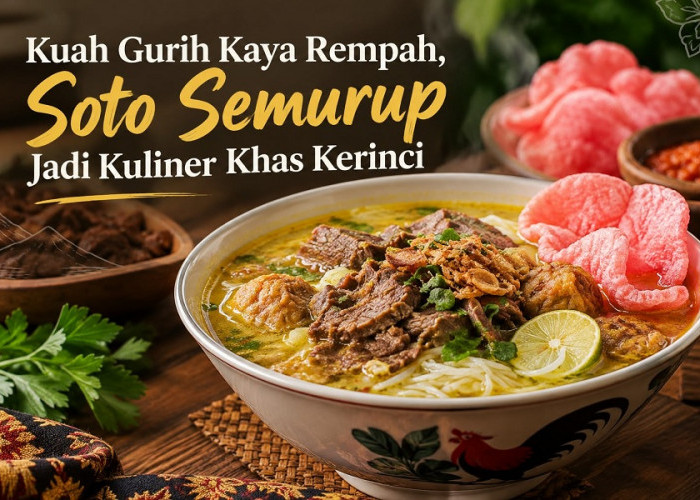 Resep Soto Semurup Jadi Kuliner Khas Kerinci Kaya Rempah dan Kuah Gurih