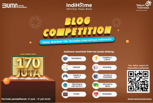 Hadiahnya Wow, IndiHome Kembali Gelar Blog Competition 2022